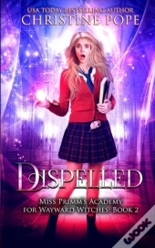 Dispelled: A Paranormal Magical Academy