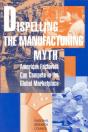 Dispelling The Manufacturing Myth - Preview