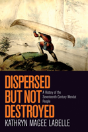 Dispersed But Not Destroyed - Preview