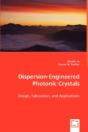 Dispersion-Engineered Photonic Crystals - Preview