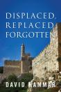 Displaced, Replaced, Forgotten - Preview