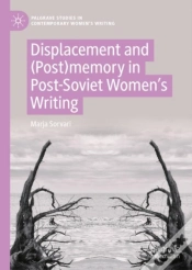 Capa do artigo Displacement And (Post)Memory In Post-Soviet Women
