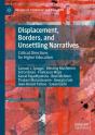 Displacement, Borders, And Unsettling Narratives - Preview