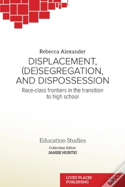 Capa do artigo Displacement, (De)Segregation, And Dispossession