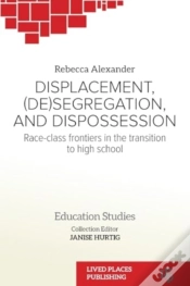 Capa do artigo Displacement, (De)Segregation, And Dispossession