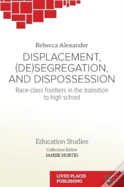 Capa do artigo Displacement, (De)Segregation, And Dispossession