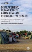 Displacement, Human Rights And Sexual And Reproductive Health