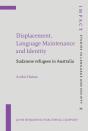 Displacement, Language Maintenance And Identity - Preview