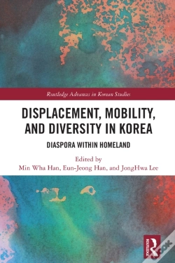Capa do artigo Displacement, Mobility, And Diversity In Korea