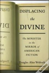 Displacing The Divine