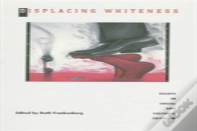 Displacing Whiteness