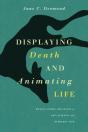 Displaying Death And Animating Life - Preview