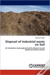 Disposal Of Industrial Waste On Soil