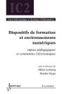 Dispositifs De Formation Et Environnements Numériques ; Enjeux Pédagogiques Et Contraintes Informatiques - Preview