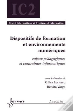 Capa do artigo Dispositifs De Formation Et Environnements Numériques ; Enjeux Pédagogiques Et Contraintes Informatiques