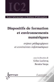 Capa do artigo Dispositifs De Formation Et Environnements Numériques ; Enjeux Pédagogiques Et Contraintes Informatiques
