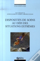 Dispositifs De Soins Au Defi Des Situations Extrêmes