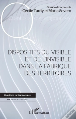 Capa do artigo Dispositifs Du Visible Et De L'Invisible Dans La Fabrique Des Territoires