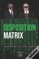 Disposition Matrix