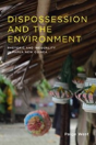 Dispossession And The Environment - Preview