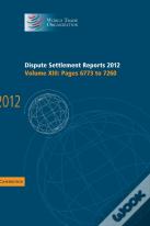 Dispute Settlement Reports 2012: Volume 13, Pages 6773â€“7260