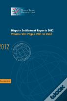 Dispute Settlement Reports 2012: Volume 8, Pages 3931â€“4582