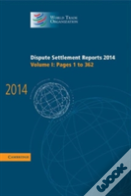 Dispute Settlement Reports 2014: Volume 1, Pages 1â€“362