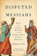 Disputed Messiahs
