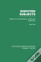 Disputed Subjects (Rle Feminist Theory)