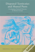 Disputed Territories And Shared Pasts