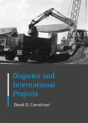 Disputes And International Projects - Preview