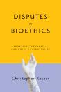 Disputes In Bioethics - Preview