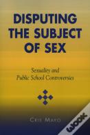 Disputing The Subject Of Sex