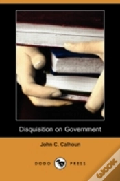 Capa do artigo Disquisition On Government (Dodo Press)