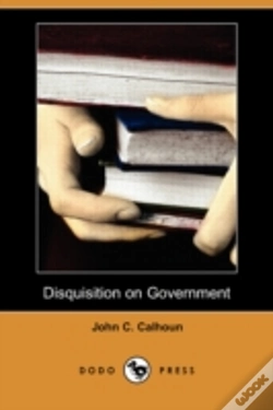 Capa do artigo Disquisition On Government (Dodo Press)