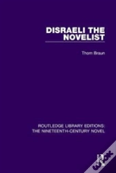 Disraeli The Novelist