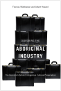 Disrobing The Aboriginal Industry - Preview