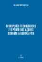 Disrupções Tecnológicas e o Poder dos Açores Durante a Guerra Fria - Preview