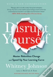 Capa do artigo Disrupt Yourself, With A New Introduction