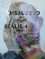Disrupted Realism - Preview