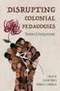 Disrupting Colonial Pedagogies - Preview