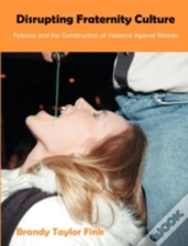 Disrupting Fraternity Culture
