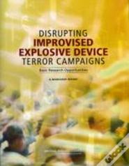 Disrupting Improvised Explosive Device Terror Campaigns