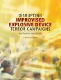 Disrupting Improvised Explosive Device Terror Campaigns - Preview