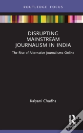 Disrupting Mainstream Journalism In India