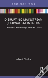 Disrupting Mainstream Journalism In India