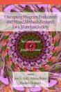 Disrupting Program Evaluation And Mixed Methods Research For A More Just Society - Preview