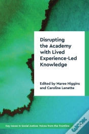 Capa do artigo Disrupting The Academy With Lived Experience-Led Knowledge