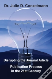Capa do artigo Disrupting The Journal Article Publication Process In The 21st Century