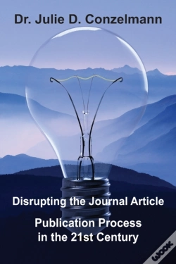 Capa do artigo Disrupting The Journal Article Publication Process In The 21st Century